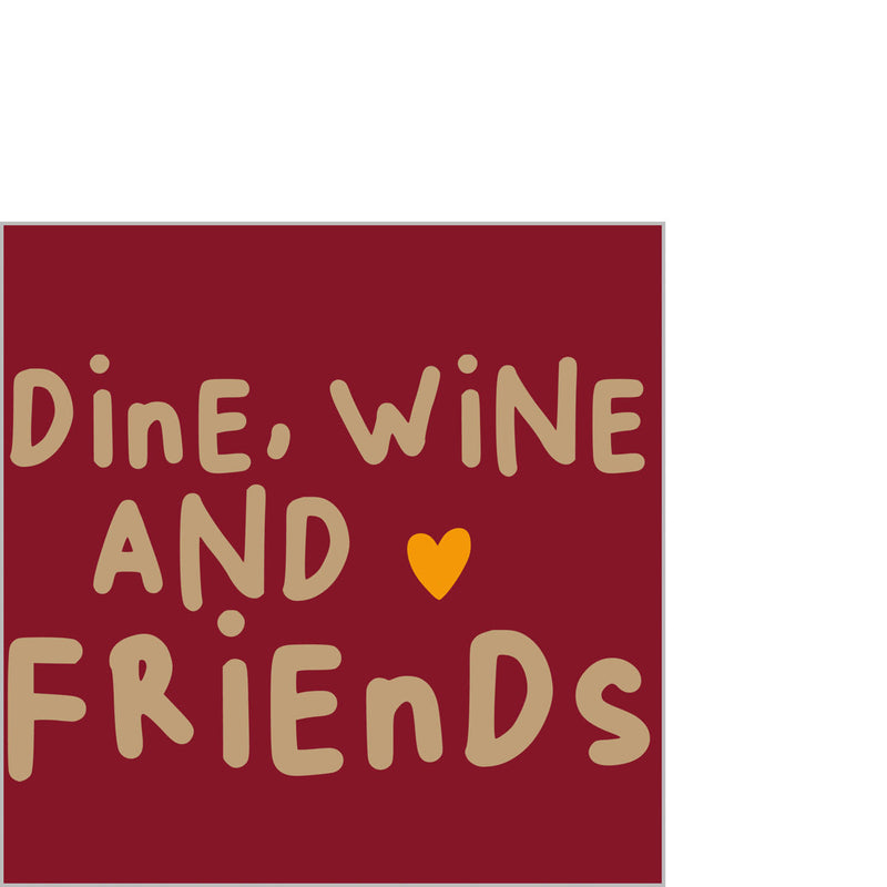 Servietten WINE, DINE, Friends bordeaux